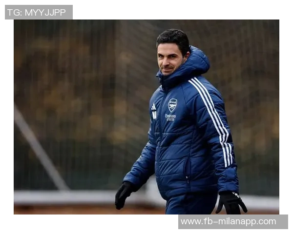 阿尔特塔坚决不放松阿森纳球员圣诞假期全力备战训练