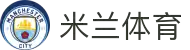米兰体育app下载 - 官方下载地址 - 米兰体育"